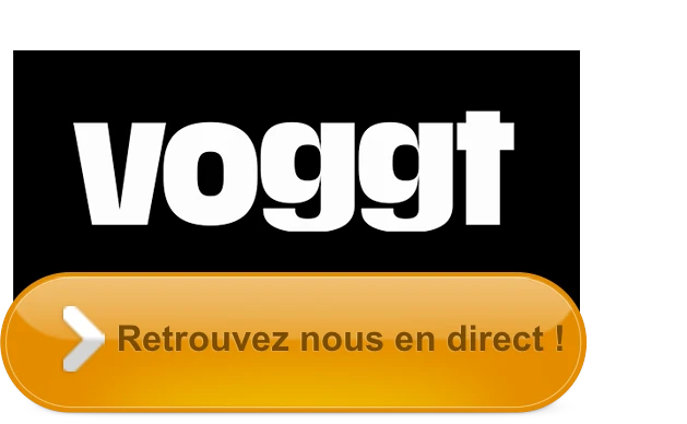 Voggt — Retrouvez nous en direct